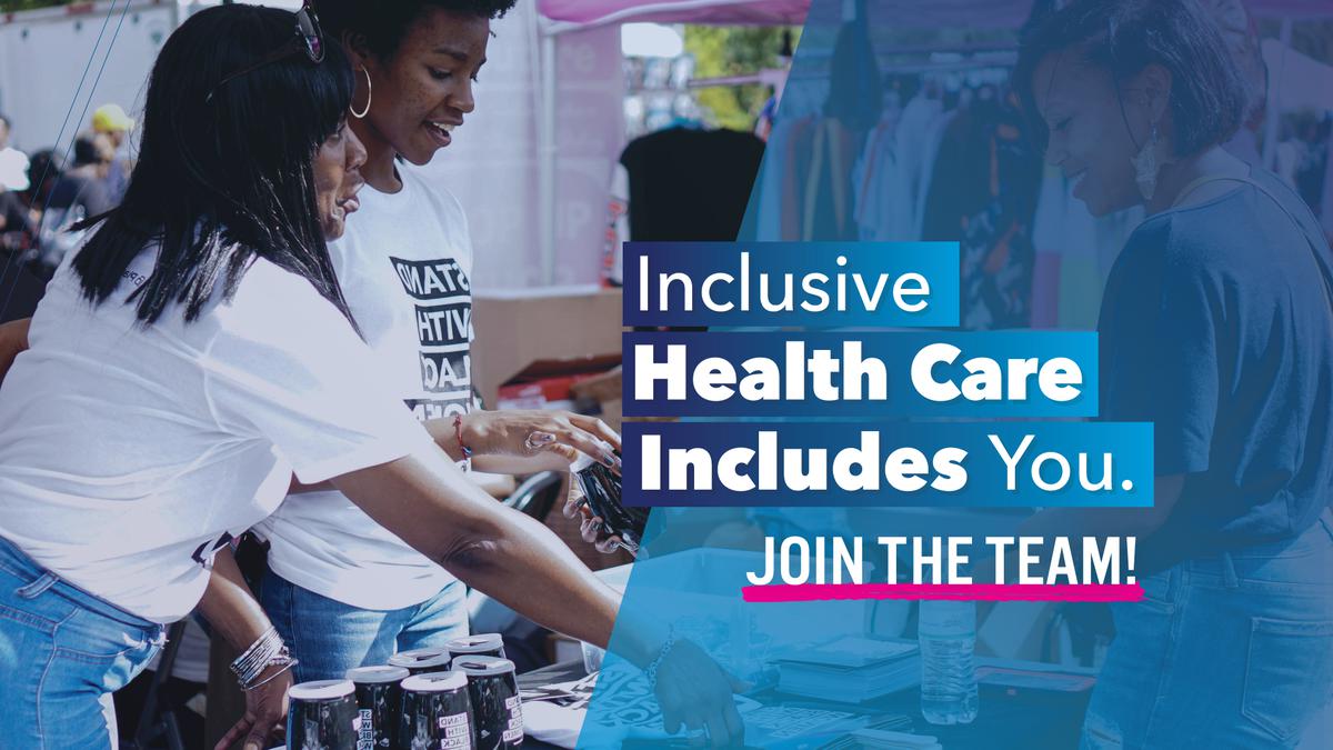 People tabling at community event with caption "Inclusive Health Care Includes You. Join the team!"